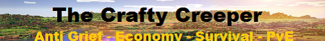 The Crafty Creeper - Anti Grief/Economy's banner