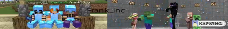 Frank_INC's banner