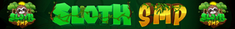 SlothSMP [1.20.6+] [SMP]'s banner