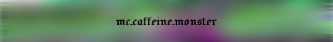 mc.caffeine.monster's banner