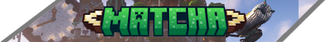 Matcha - Protected Vanilla-style SMP's banner