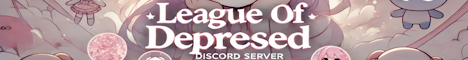 LeagueOfDepressed's banner