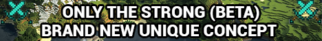 Only The Strong Survival Server's banner