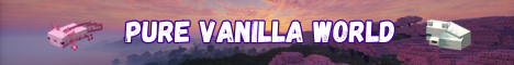 Pure Vanilla World's banner