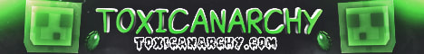ToxicAnarchy's banner