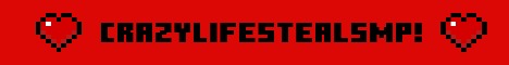 CrazyLifestealSMP's banner