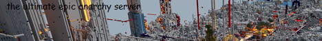 The Ultimate Epic Anarchy Server's banner