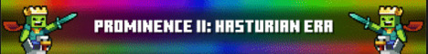 Prominence II Hasturian Era Server's banner