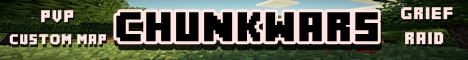 banner for [1.4.7] ϟChunkWarsϟ server