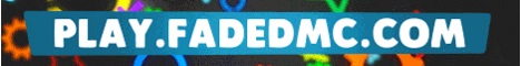 banner for Faded MC server