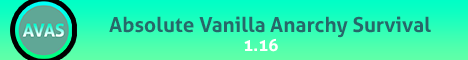 banner for Absolute Vanilla Anarchy Survival (AVAS) server