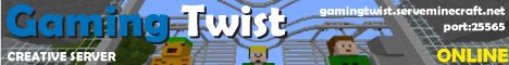banner for GamingTwist server