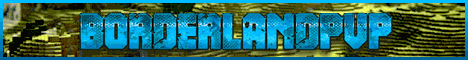 banner for BorderlandPvP server