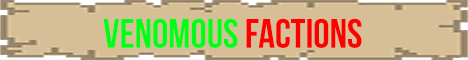 banner for Venomous Factions V3 server