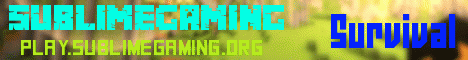 banner for SublimeGaming server