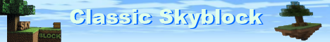 banner for Classic Skyblock server