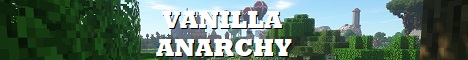 banner for Vanilla Anarchy server
