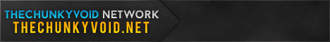 banner for TheChunkyVoid server