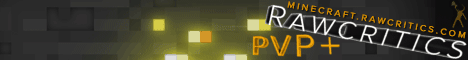 banner for Rawcritics PvP+ Minecraft server