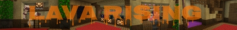 banner for Lava Rising server