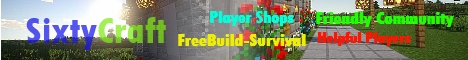 banner for SixtyCraft FreeBuild Survival server