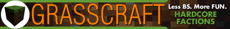 banner for GrassCraft Hardcore Factions server