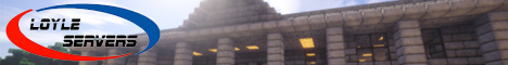 banner for Loyle Servers Minecraft server