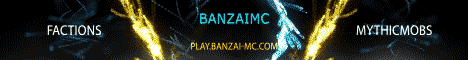 banner for BanzaiMC OP Factions server