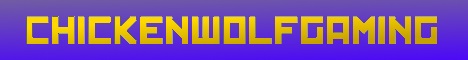 banner for ChickenWolfGaming Minecraft server