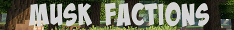 banner for Musk Factions server
