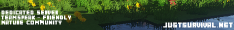banner for JustSurvival.net - Land Claim Survival server