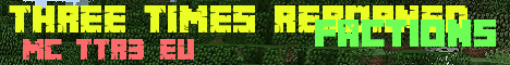 banner for Three Times Reborned server