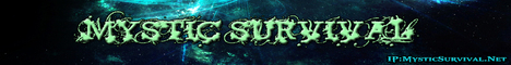 banner for Mystic Survival server