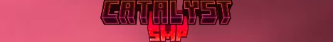 banner for CatalystSMP server