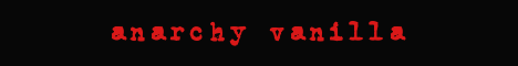 banner for Anarchy Vanilla server