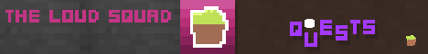 banner for The Loud Squad server