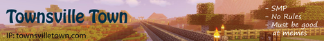 banner for Townsville Town server