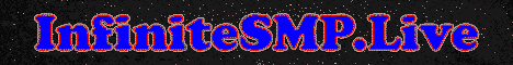 banner for InfiniteSMP.Live server