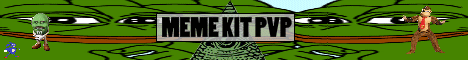 banner for Meme Kit PvP server