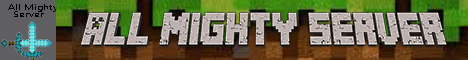 banner for All Mighty Server server