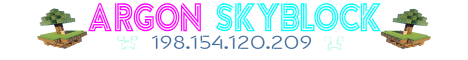 banner for Argon Skyblock server