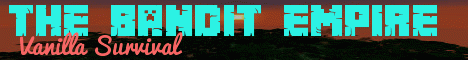 banner for The Bandit Empire server