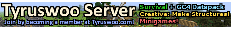 banner for Tyruswoo Server server