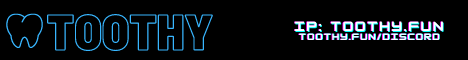 banner for Toothy server