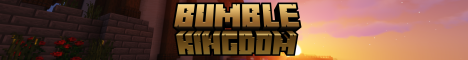 banner for Bumble Kingdom server