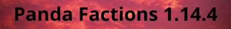 banner for Panda Factions server
