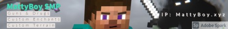 banner for MattyBoy SMP server