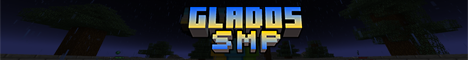 banner for GLaDOS SMP server
