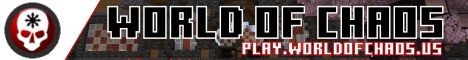 banner for World of Chaos server