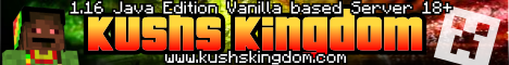 banner for Kushs Kingdom Community Server server